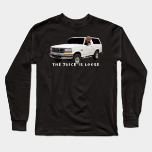 THE JUICE IS LOOSE Long Sleeve T-Shirt